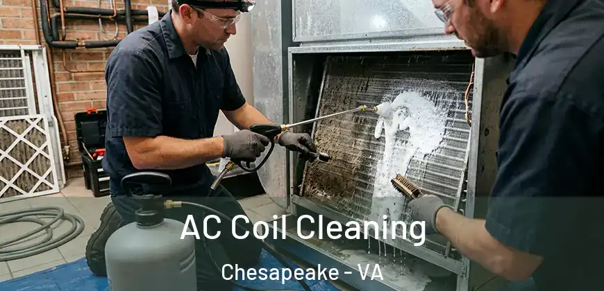  AC Coil Cleaning Chesapeake - VA