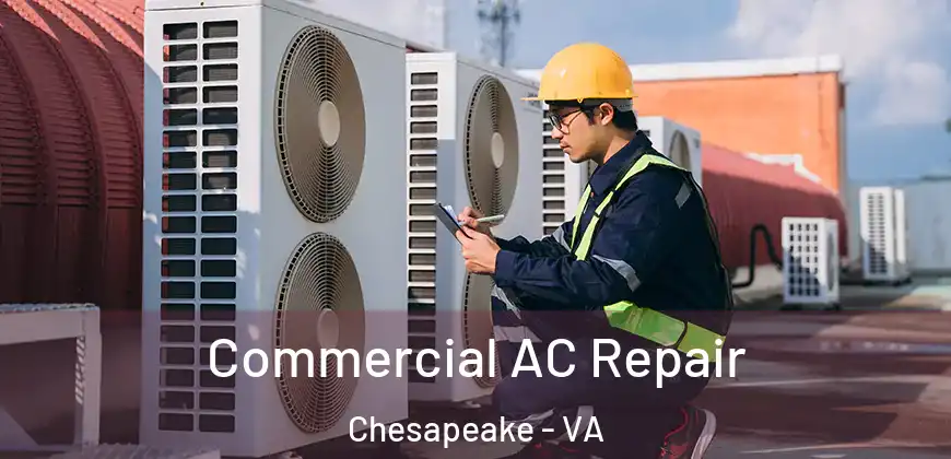  Commercial AC Repair Chesapeake - VA