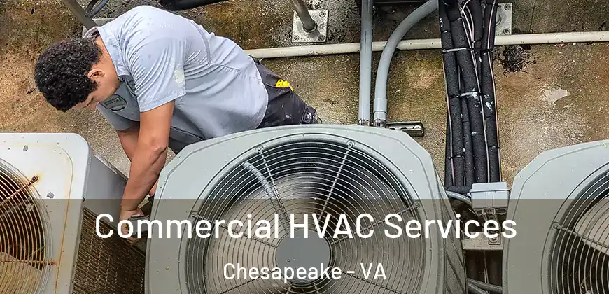  Commercial HVAC Services Chesapeake - VA