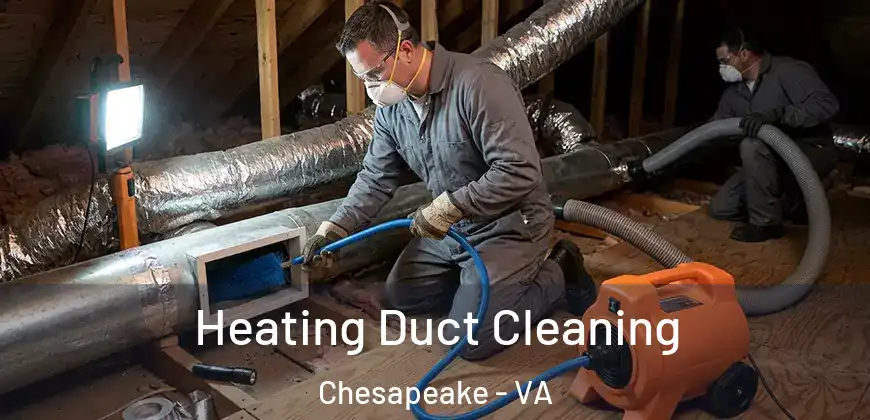  Heating Duct Cleaning Chesapeake - VA