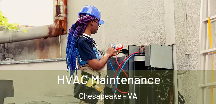  HVAC Maintenance Chesapeake - VA
